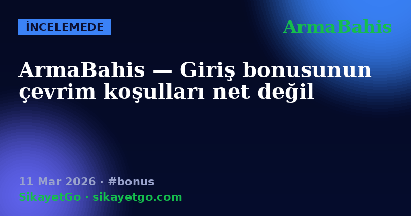 ArmaBahis — 11 Mar 2026
