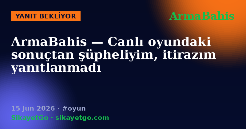 ArmaBahis — 15 Jun 2026