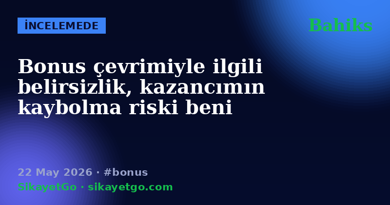 Bahiks — 22 May 2026