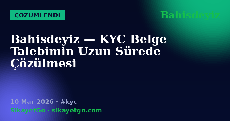 Bahisdeyiz — 10 Mar 2026