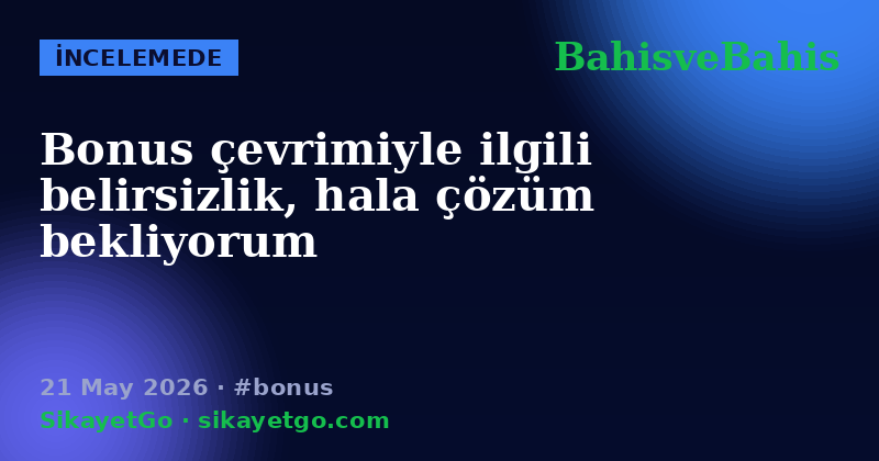 BahisveBahis — 21 May 2026