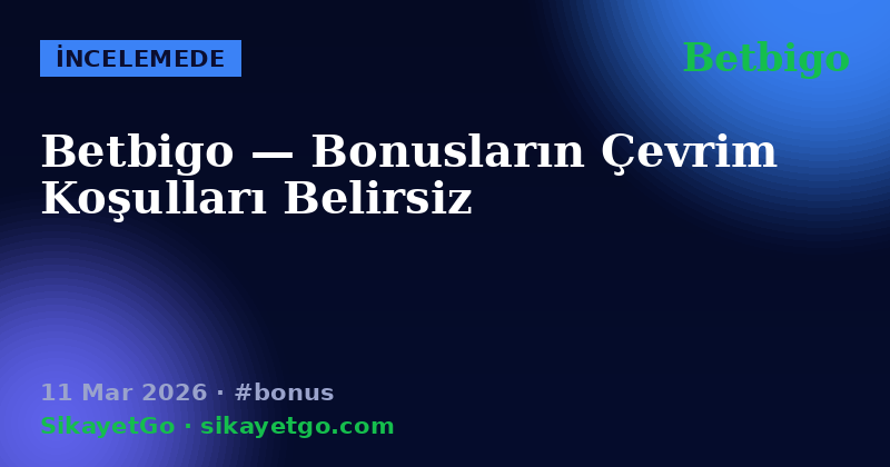 Betbigo — 11 Mar 2026
