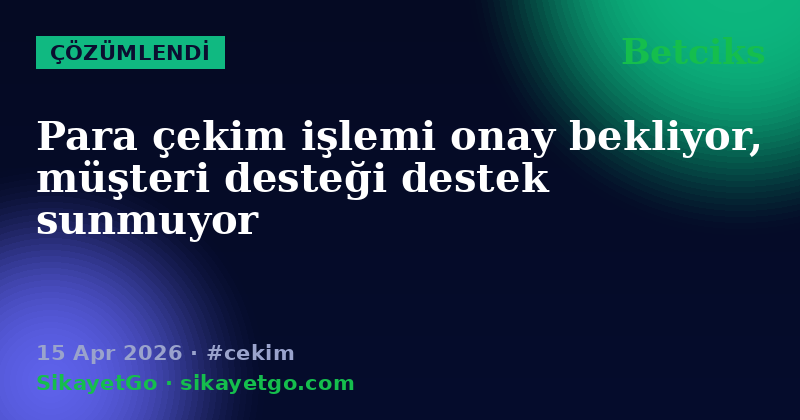 Betciks — 15 Apr 2026