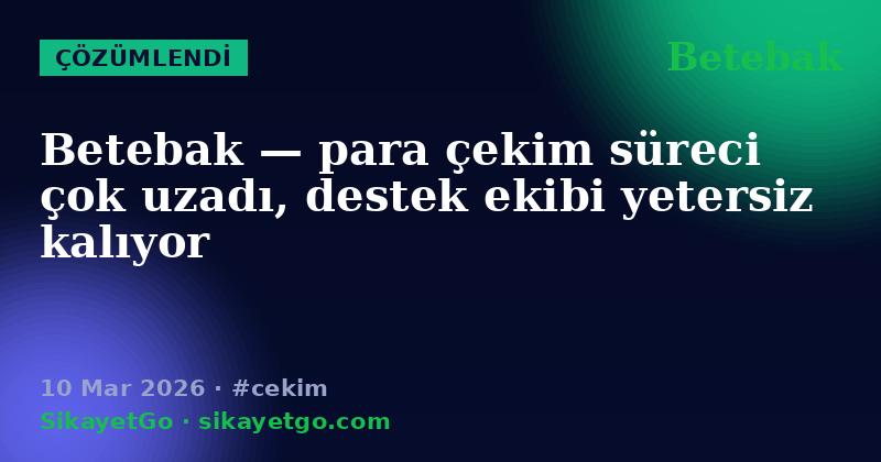 Betebak — 10 Mar 2026