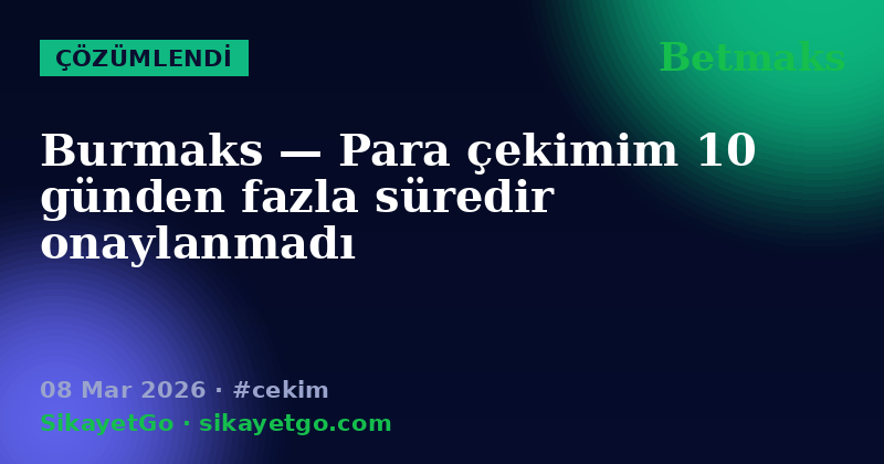 Betmaks — 08 Mar 2026