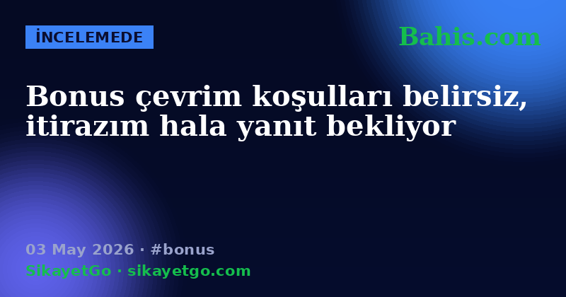 Bahis.com — 03 May 2026