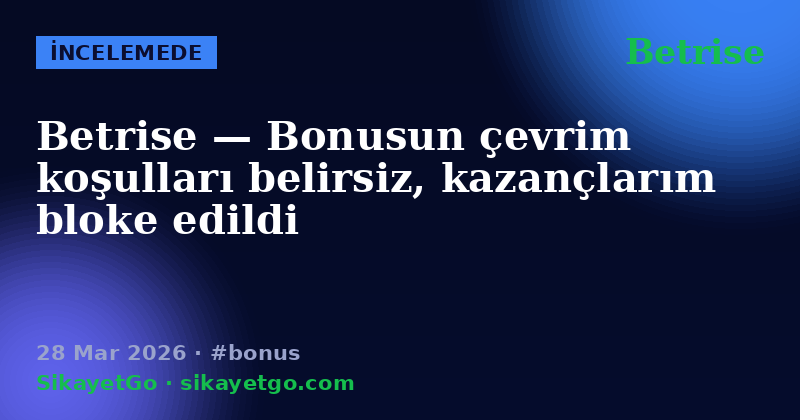 Betrise — 28 Mar 2026