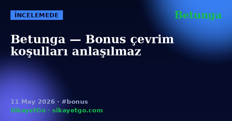 Betunga — 11 May 2026
