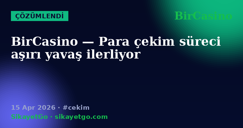 BirCasino — 15 Apr 2026