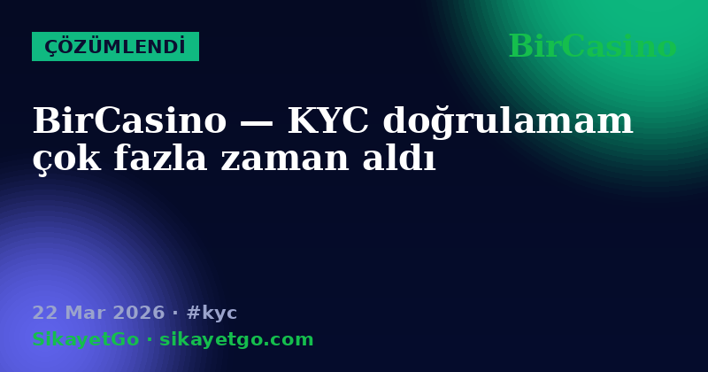 BirCasino — 22 Mar 2026