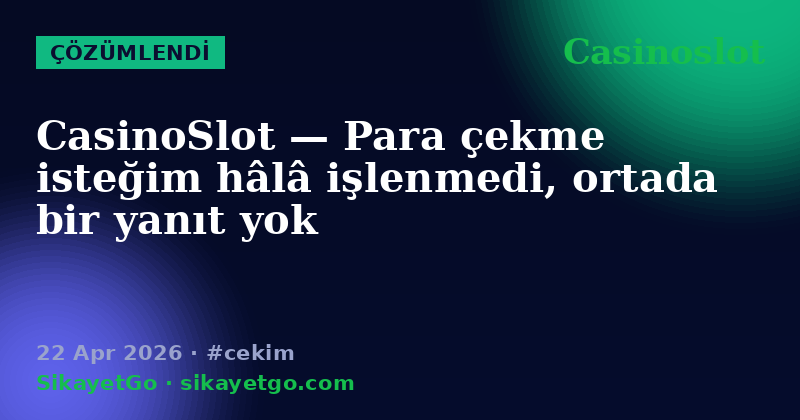 Casinoslot — 22 Apr 2026