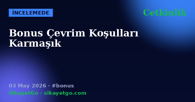 Cetkinlik — 03 May 2026