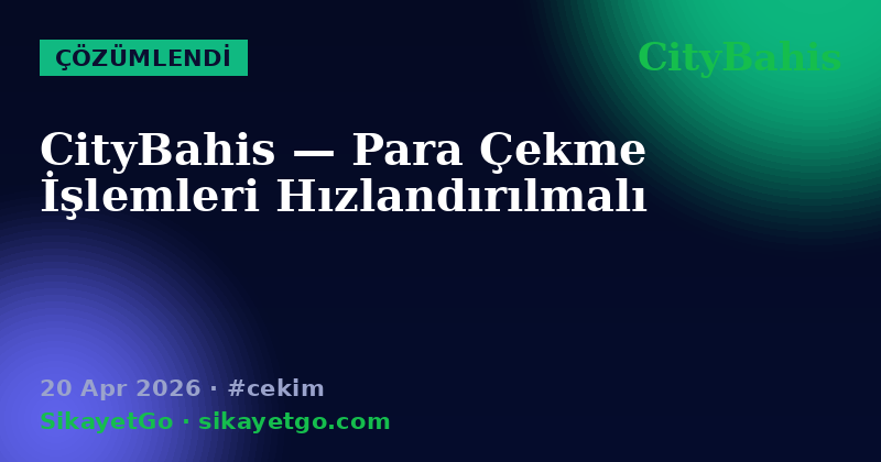 CityBahis — 20 Apr 2026