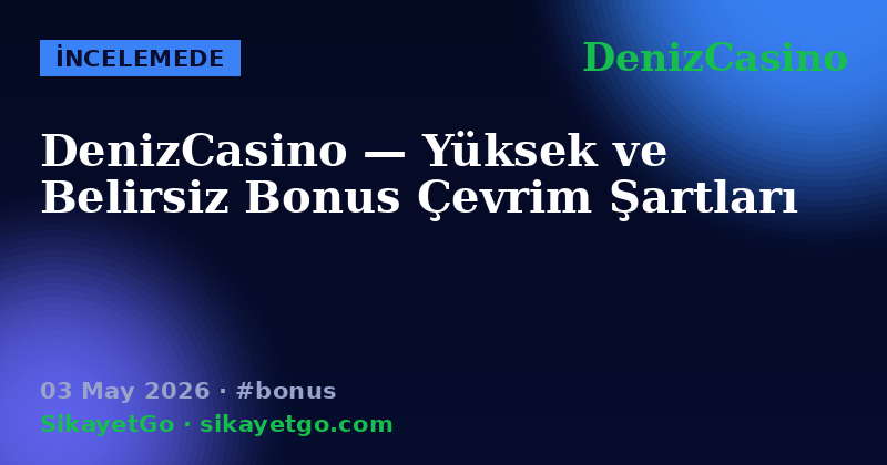DenizCasino — 03 May 2026