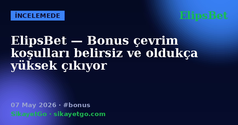 ElipsBet — 07 May 2026