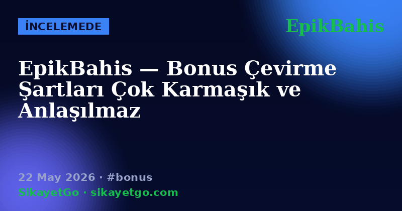 EpikBahis — 22 May 2026