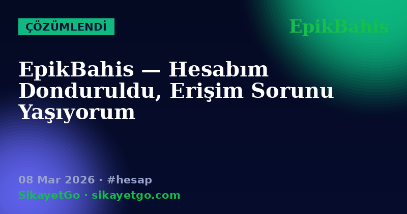 EpikBahis — 08 Mar 2026