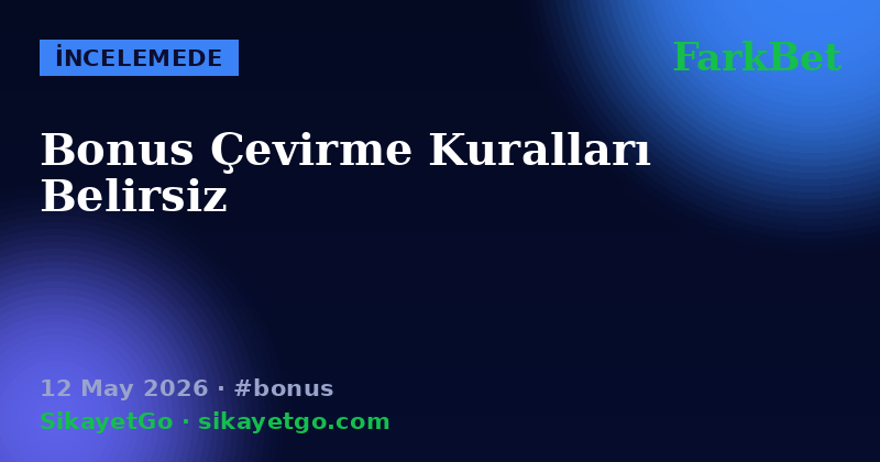 FarkBet — 12 May 2026