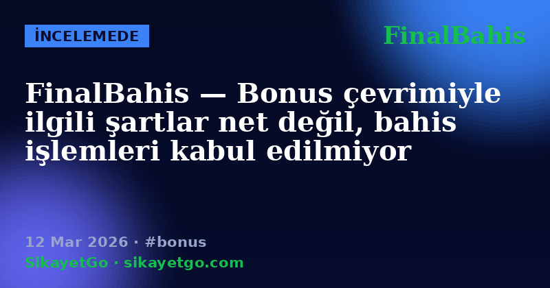 FinalBahis — 12 Mar 2026
