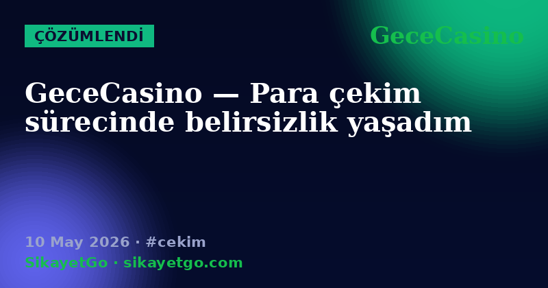 GeceCasino — 10 May 2026