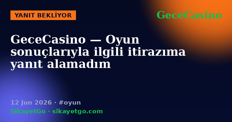 GeceCasino — 12 Jun 2026