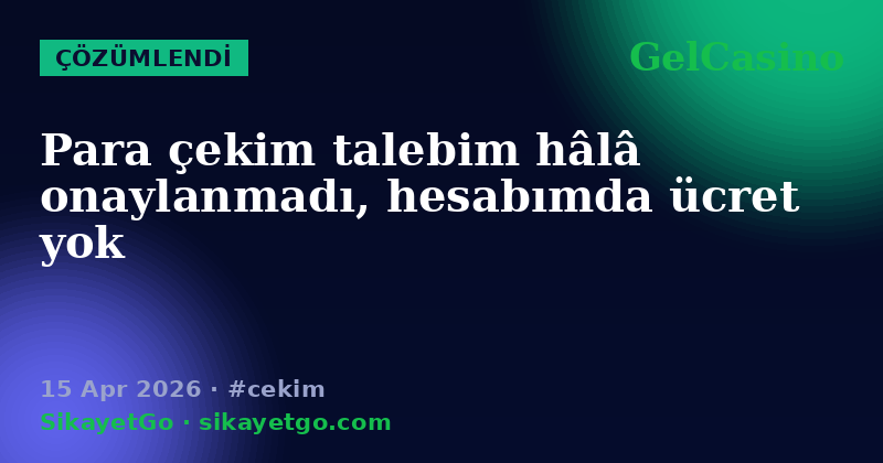 GelCasino — 15 Apr 2026