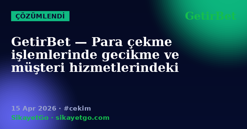 GetirBet — 15 Apr 2026