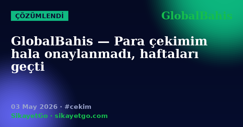 GlobalBahis — 03 May 2026