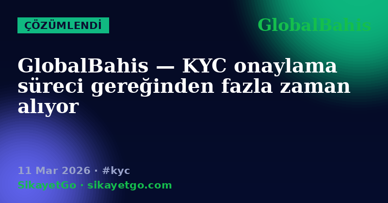 GlobalBahis — 11 Mar 2026