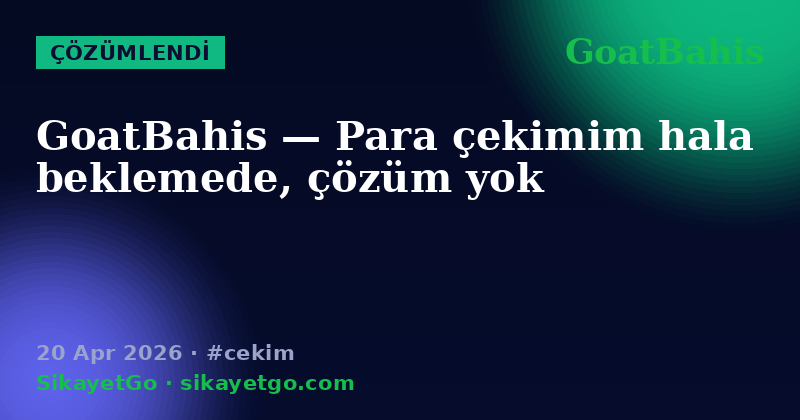 GoatBahis — 20 Apr 2026