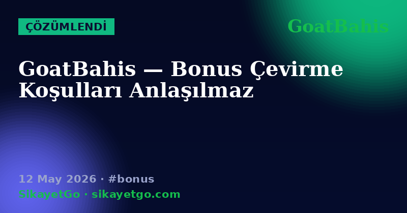 GoatBahis — 12 May 2026