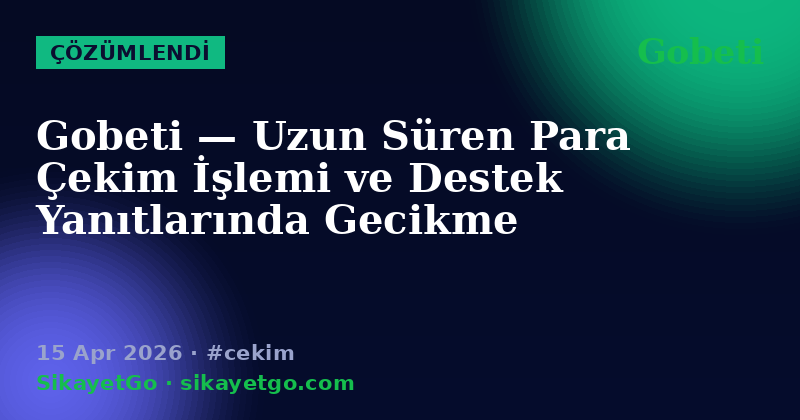 Gobeti — 15 Apr 2026