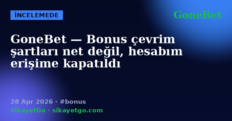 GoneBet — 28 Apr 2026