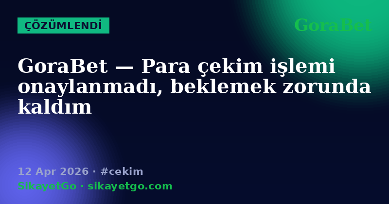 GoraBet — 12 Apr 2026