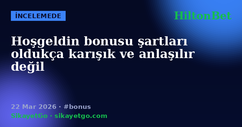 HiltonBet — 22 Mar 2026
