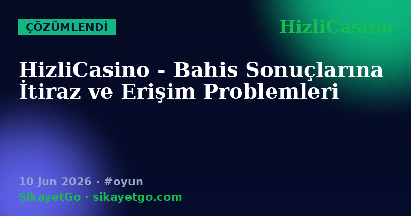 HizliCasino — 10 Jun 2026