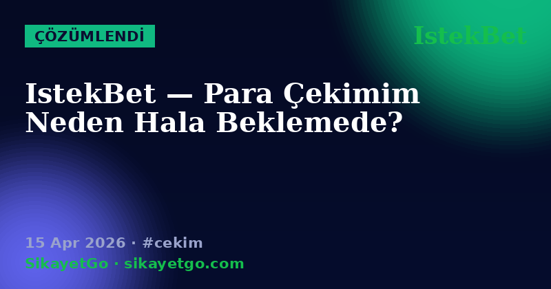 IstekBet — 15 Apr 2026