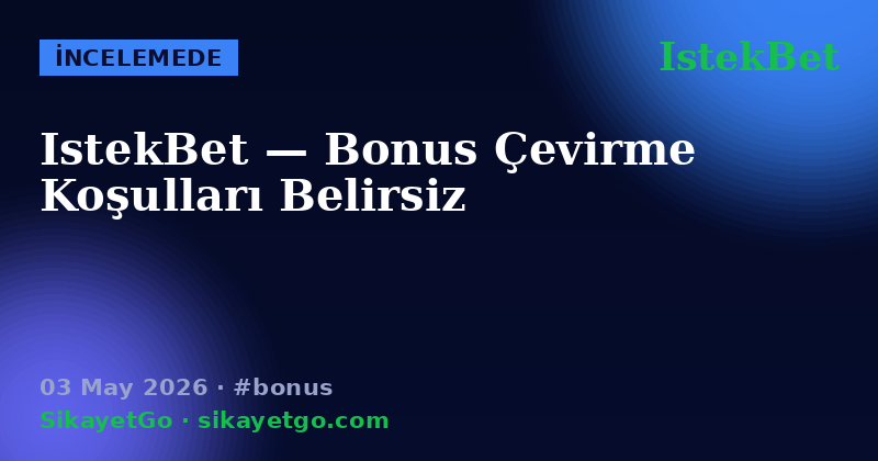 IstekBet — 03 May 2026