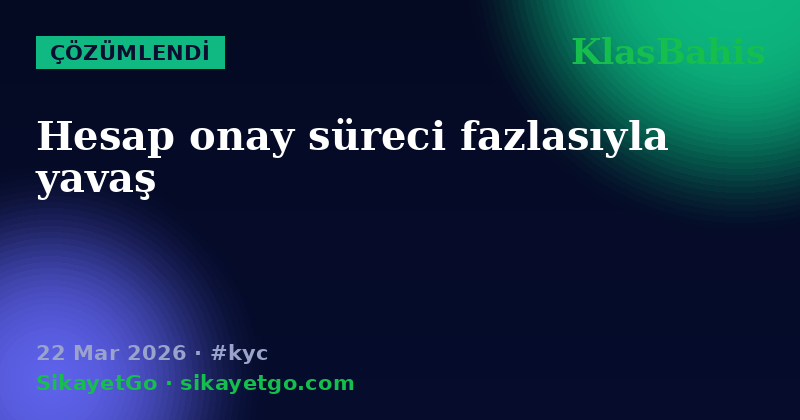 KlasBahis — 22 Mar 2026