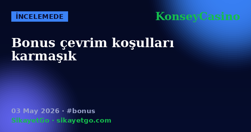 KonseyCasino — 03 May 2026