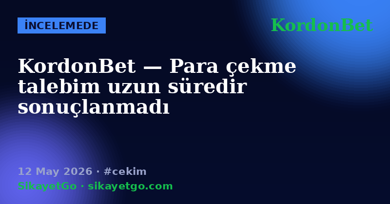 KordonBet — 12 May 2026