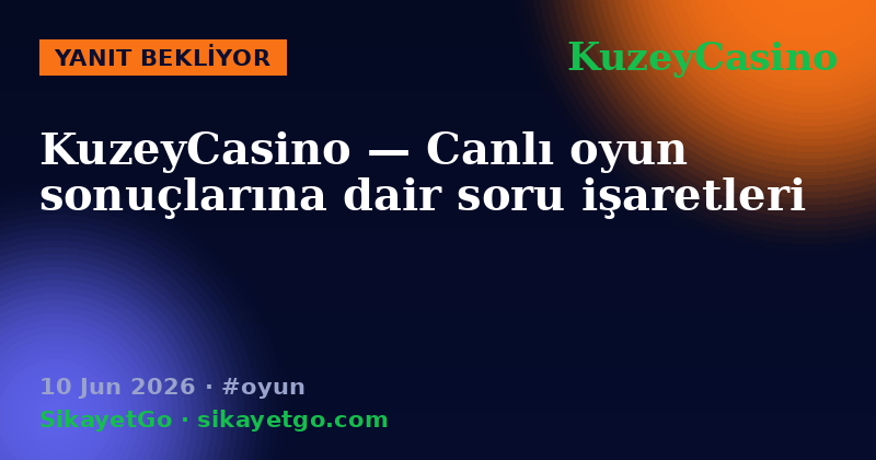 KuzeyCasino — 10 Jun 2026
