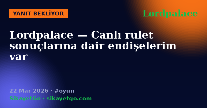 Lordpalace — 22 Mar 2026
