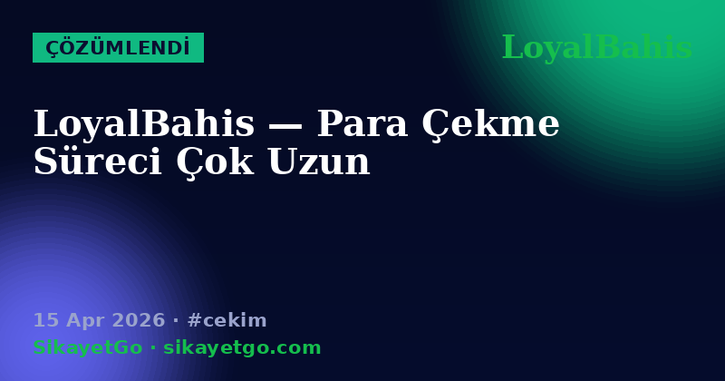 LoyalBahis — 15 Apr 2026