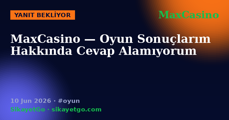 MaxCasino — 10 Jun 2026