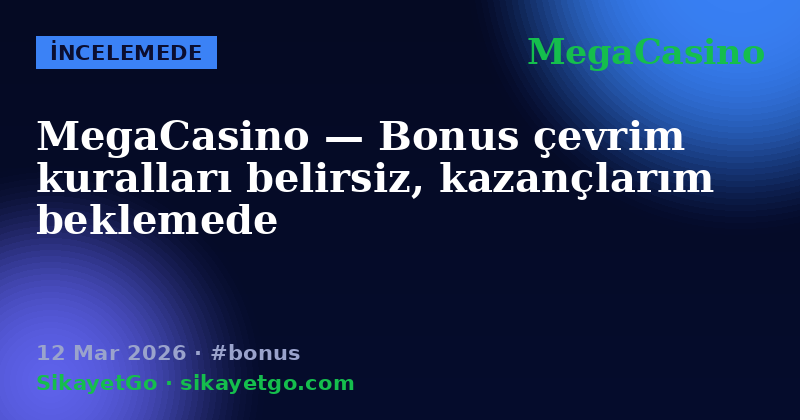 MegaCasino — 12 Mar 2026