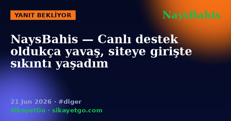 NaysBahis — 21 Jun 2026