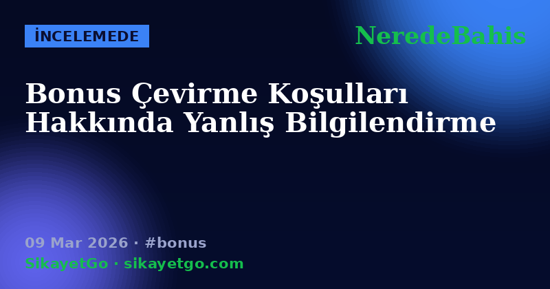 NeredeBahis — 09 Mar 2026