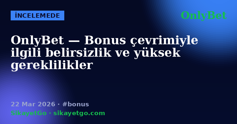 OnlyBet — 22 Mar 2026