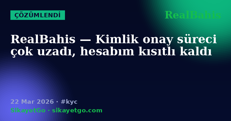 RealBahis — 22 Mar 2026
